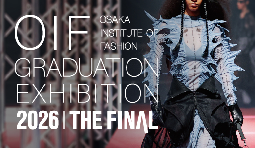 【卒業作品発表会2026】OIF GRADUATION EXHIBITION 2026 THE FINAL